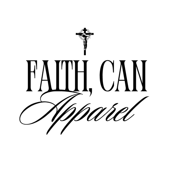 Faith Can Apparel